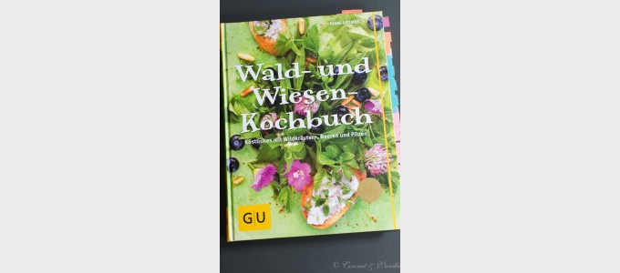 Kochbuchrezension: Wald- und Wiesenkochbuch von Diane DittmerCookbook review: Wald- und Wiesenkochbuch