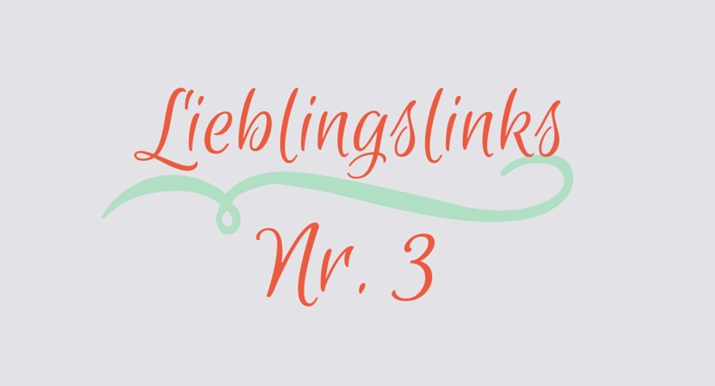 [:de]Lieblingslinks Nr.3[:en]Lovely Links No 3[:]