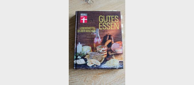 Gutes Essen – Lebensmittel selber machen von Stiftung WarentestGutes Essen – Lebensmittel selber machen by Stiftung Warentest